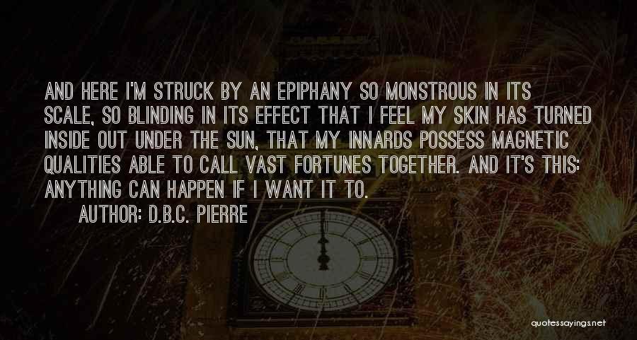 Under Skin Quotes By D.B.C. Pierre
