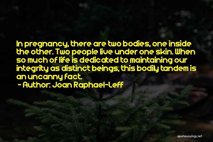 Under Skin Quotes By Joan Raphael-Leff
