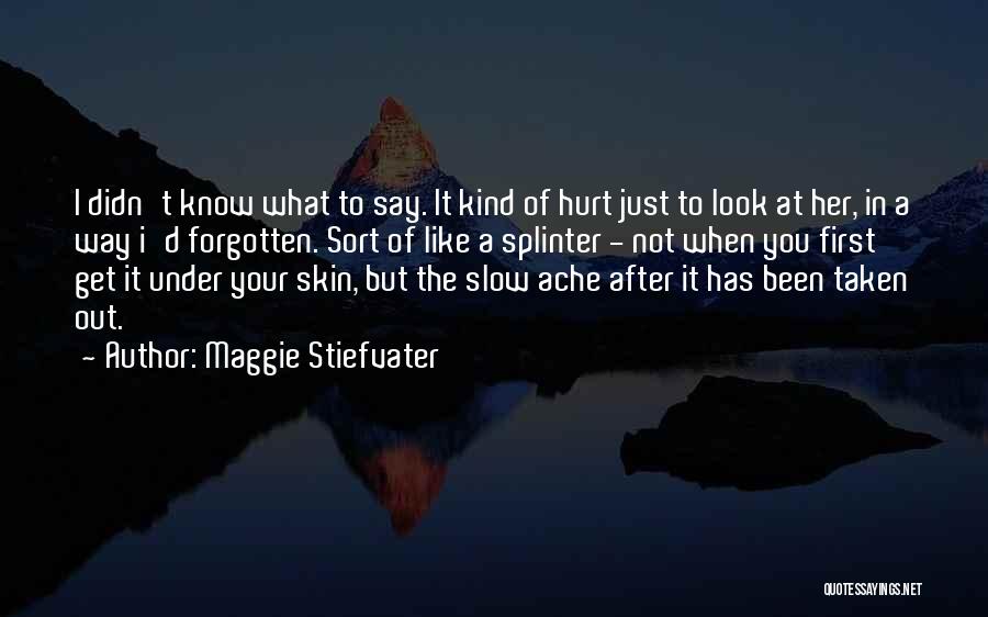 Under Skin Quotes By Maggie Stiefvater