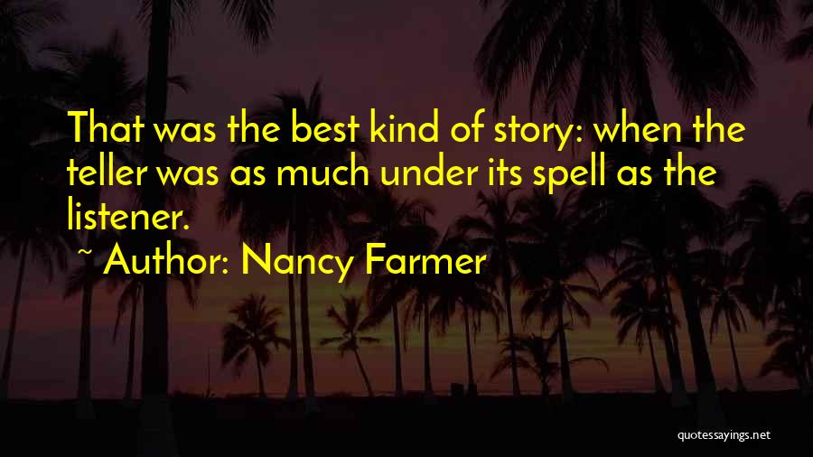 Under Spell Quotes By Nancy Farmer