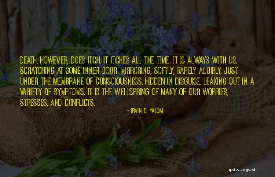 Under Stress Quotes By Irvin D. Yalom Under Stress Quotes By Irvin D. Yalom