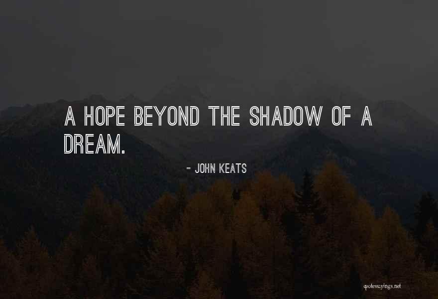 Under Supervised And Unsupervised Quotes By John Keats