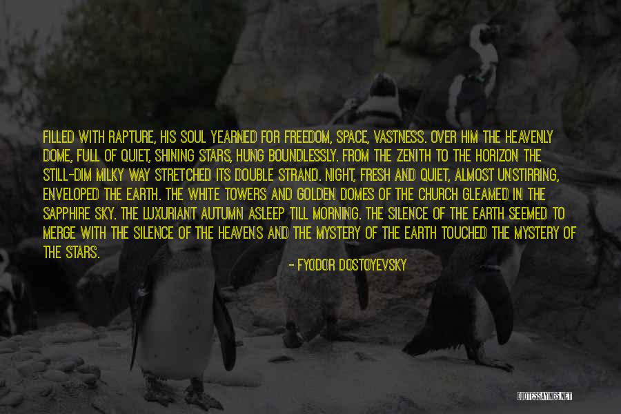 Under The Domes Quotes By Fyodor Dostoyevsky