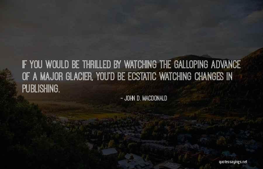 Under The Glacier Quotes By John D. MacDonald Under The Glacier Quotes By John D. MacDonald