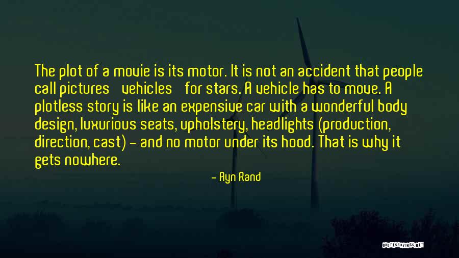 Under The Hood Quotes By Ayn Rand