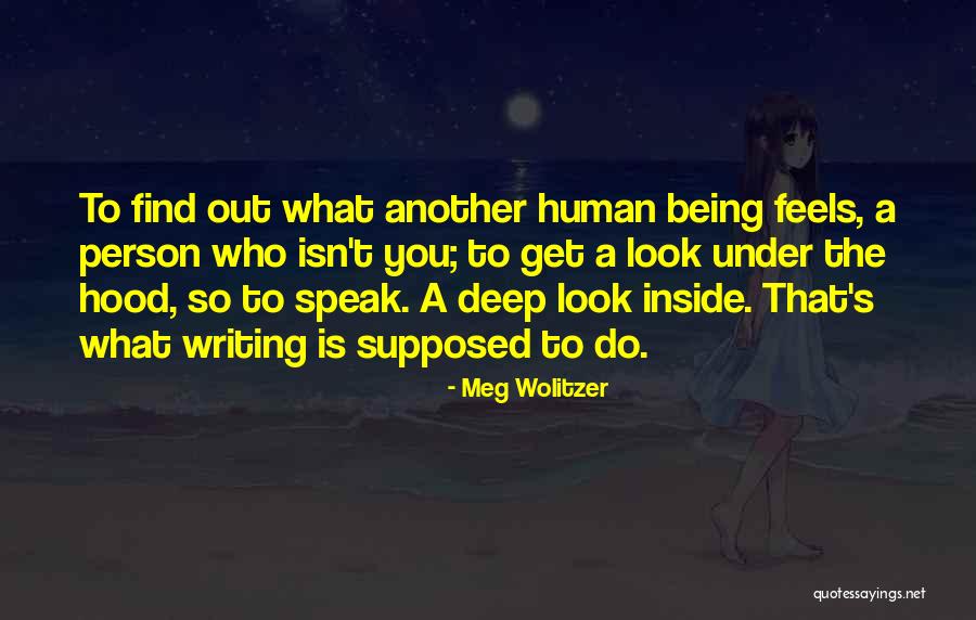 Under The Hood Quotes By Meg Wolitzer