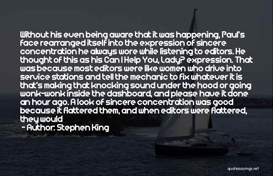 Under The Hood Quotes By Stephen King