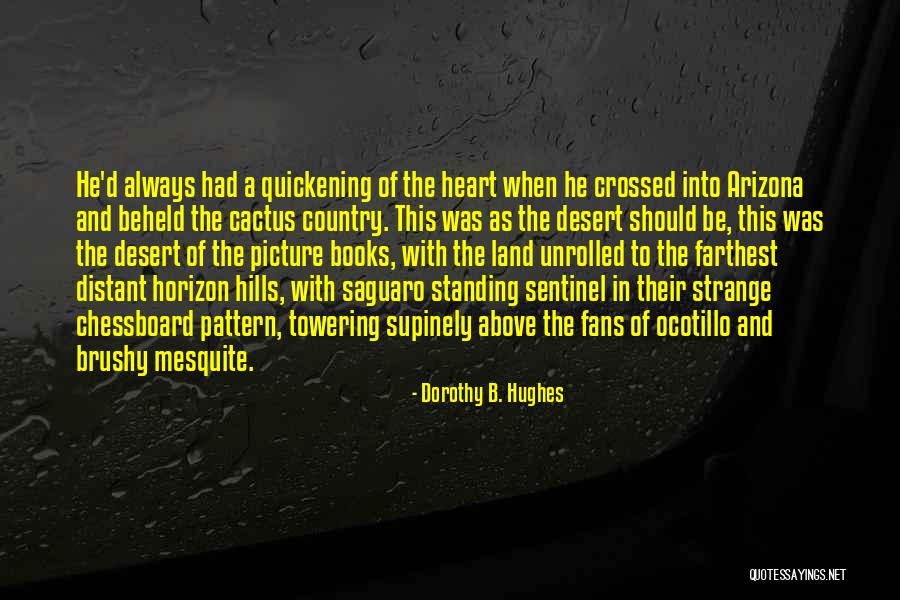 Under The Mesquite Quotes By Dorothy B. Hughes Under The Mesquite Quotes By Dorothy B. Hughes