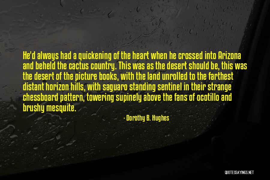 Under The Mesquite Quotes By Dorothy B. Hughes