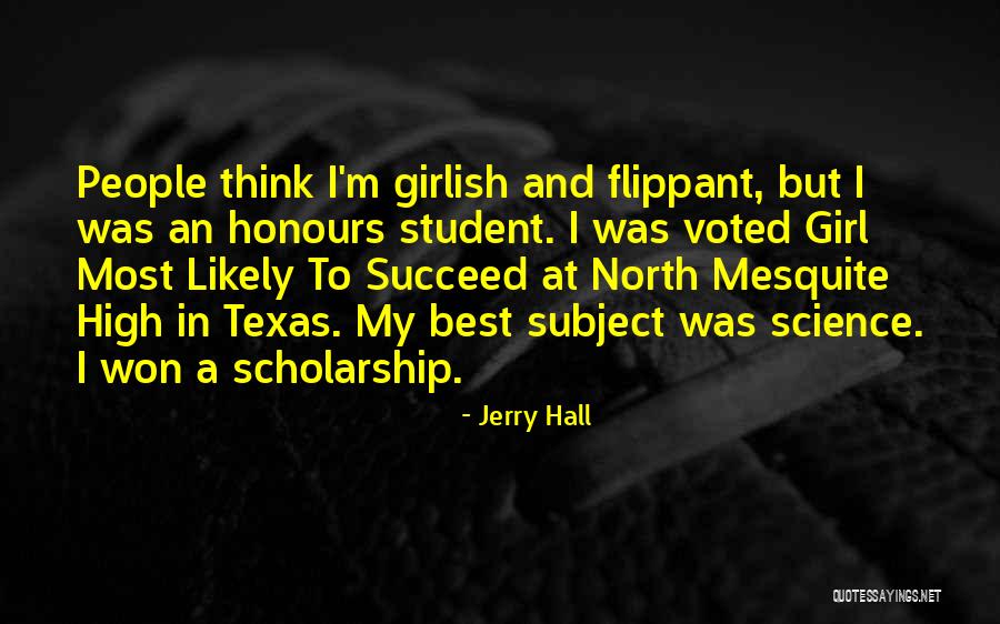 Under The Mesquite Quotes By Jerry Hall Under The Mesquite Quotes By Jerry Hall