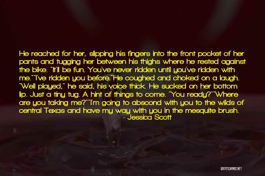 Under The Mesquite Quotes By Jessica Scott Under The Mesquite Quotes By Jessica Scott