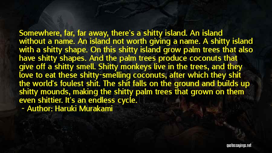 Under The Palm Trees Quotes By Haruki Murakami