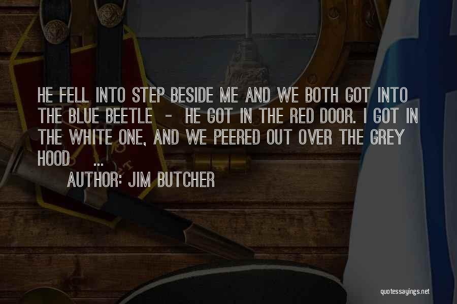 Under The Red Hood Quotes By Jim Butcher