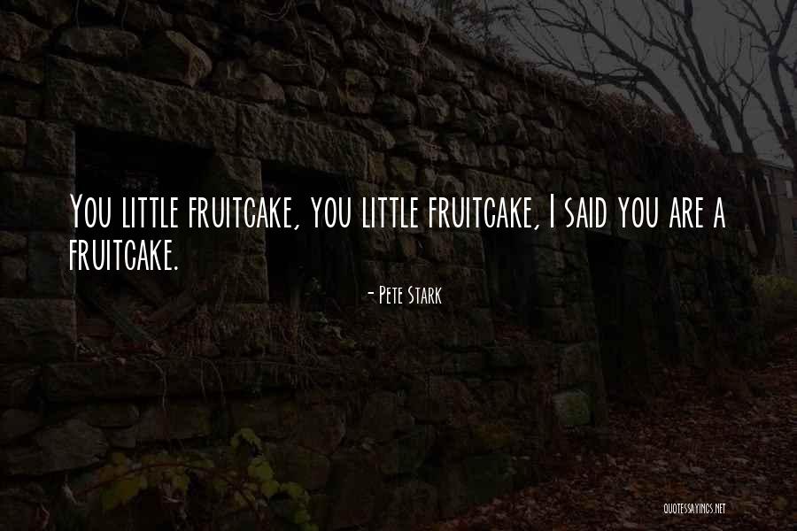 Under The Saya Quotes By Pete Stark Under The Saya Quotes By Pete Stark