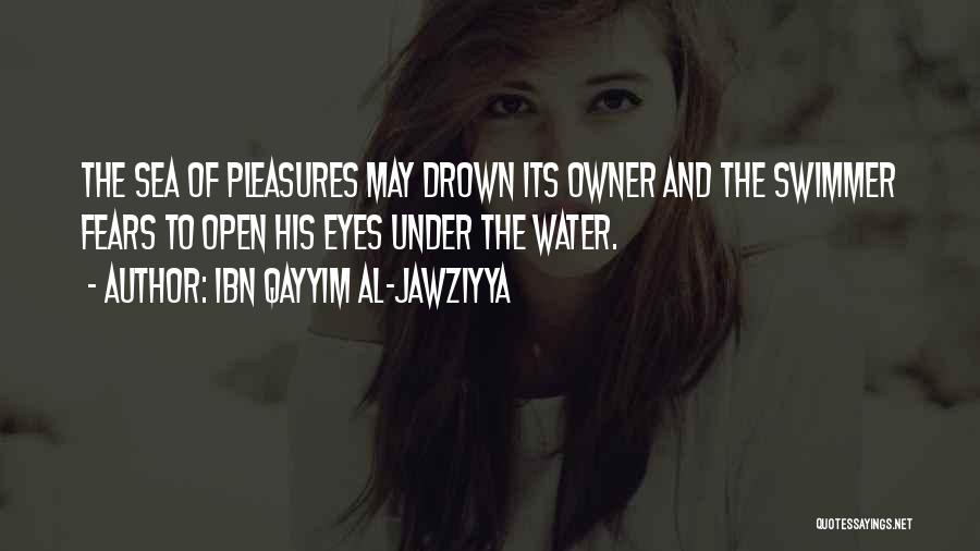 Under The Sea Quotes By Ibn Qayyim Al-Jawziyya