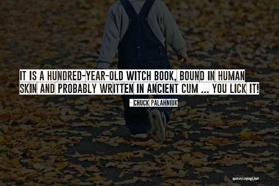 Under The Skin Book Quotes By Chuck Palahniuk
