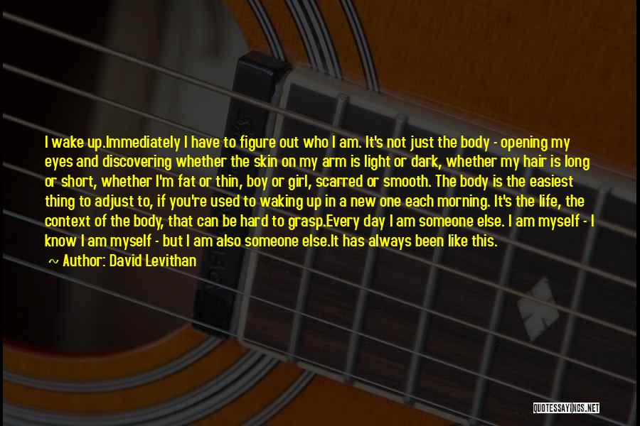 Under The Skin Book Quotes By David Levithan