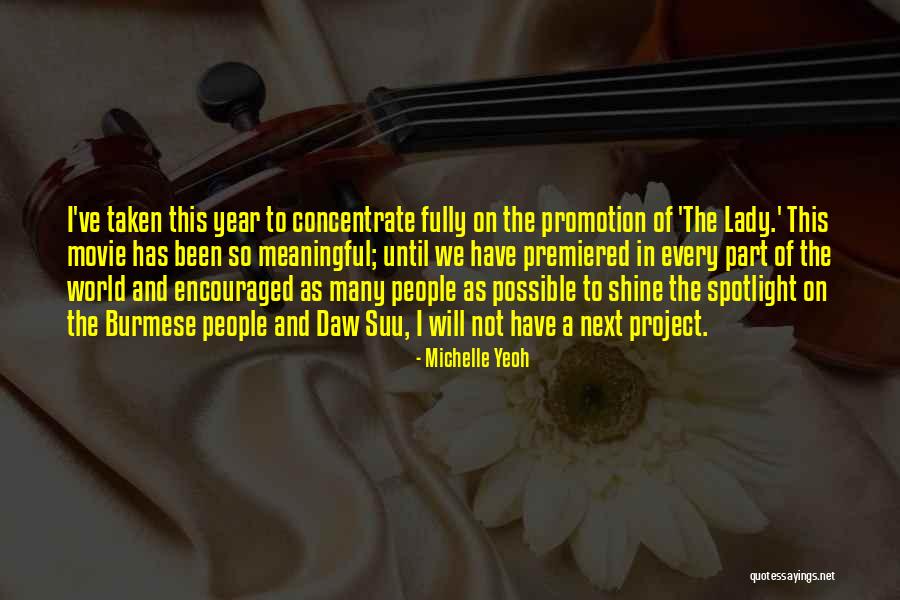Under The Spotlight Quotes By Michelle Yeoh Under The Spotlight Quotes By Michelle Yeoh