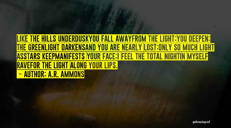 Under The Stars Love Quotes By A.R. Ammons