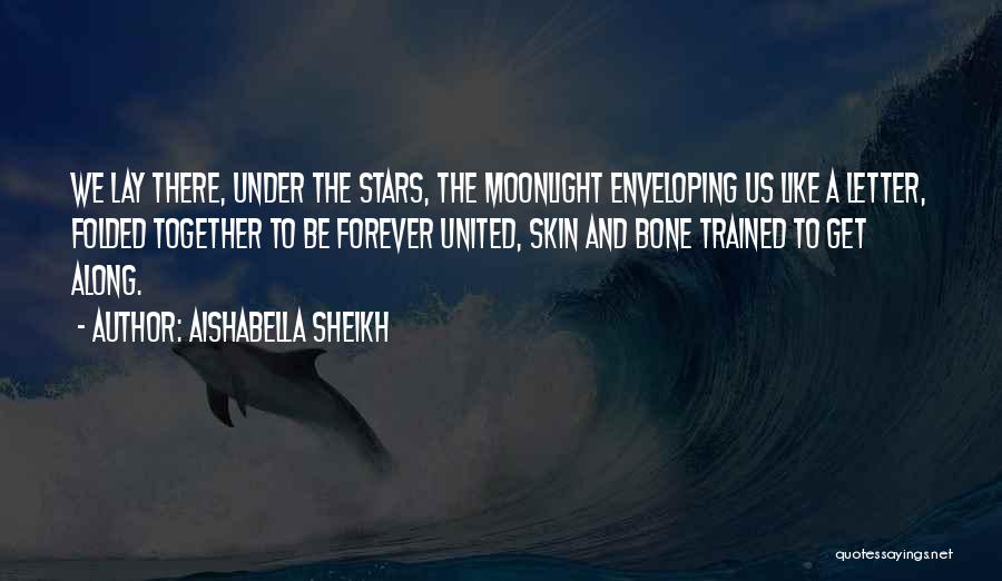 Under The Stars Love Quotes By Aishabella Sheikh