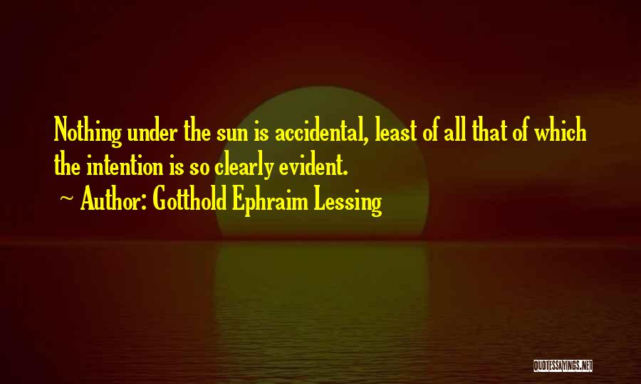 Under The Sun Quotes By Gotthold Ephraim Lessing