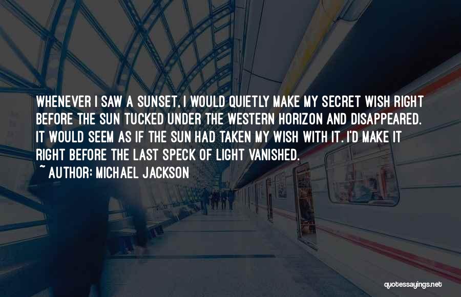 Under The Sun Quotes By Michael Jackson