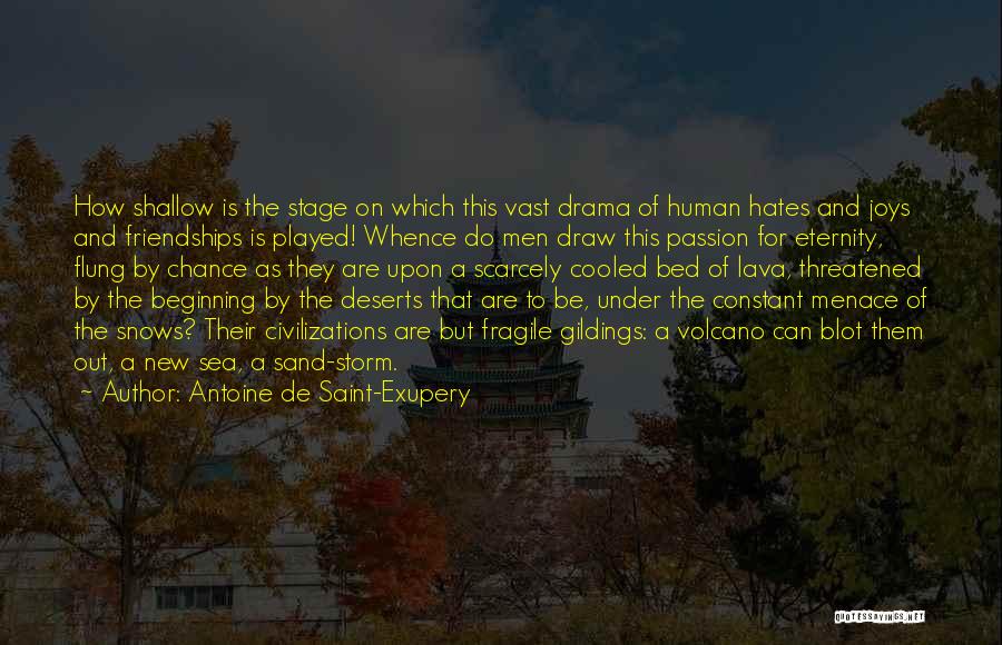 Under The Volcano Quotes By Antoine De Saint-Exupery