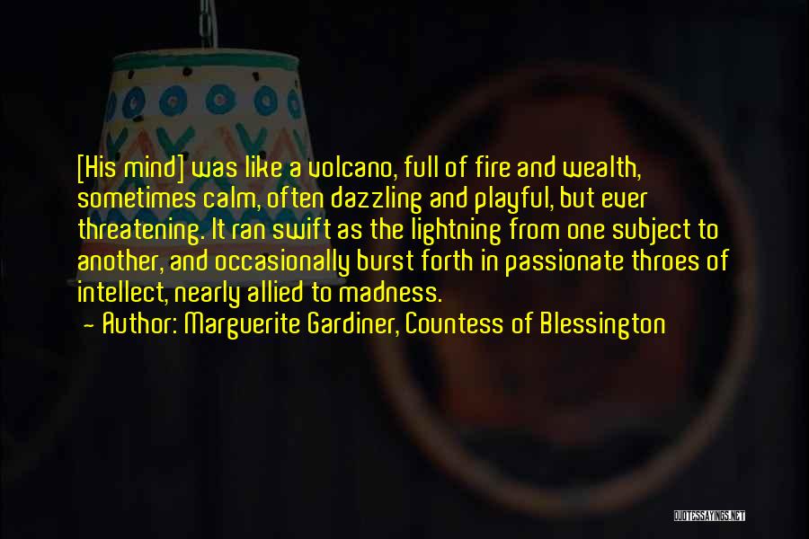 Under The Volcano Quotes By Marguerite Gardiner, Countess Of Blessington