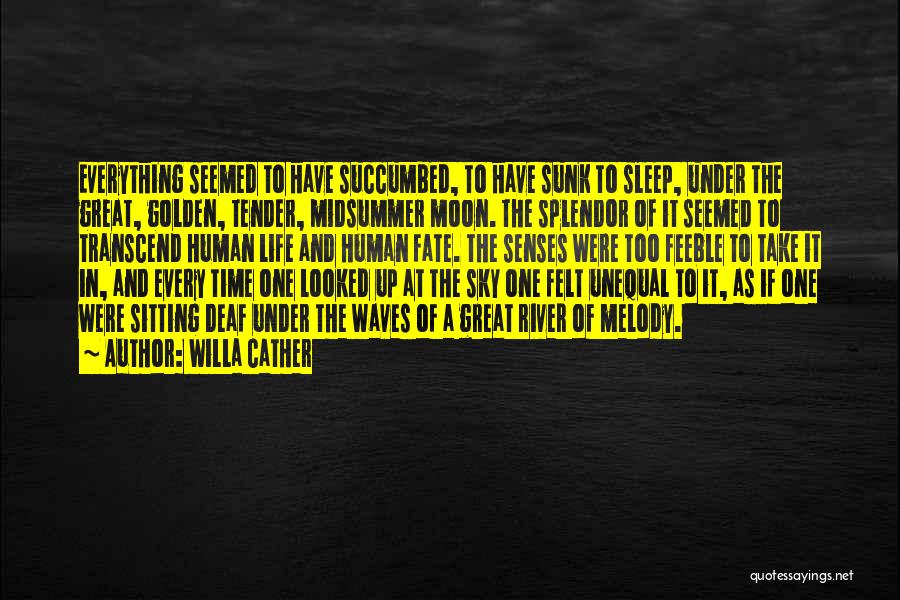 Under The Waves Quotes By Willa Cather
