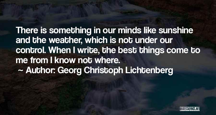 Under The Weather Quotes By Georg Christoph Lichtenberg