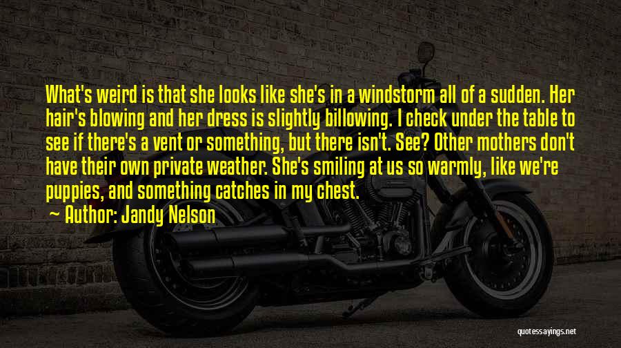 Under The Weather Quotes By Jandy Nelson