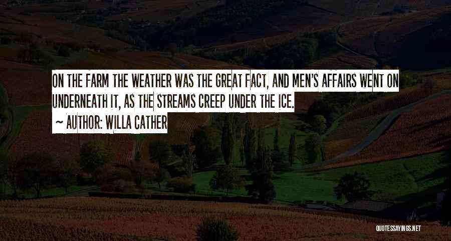 Under The Weather Quotes By Willa Cather