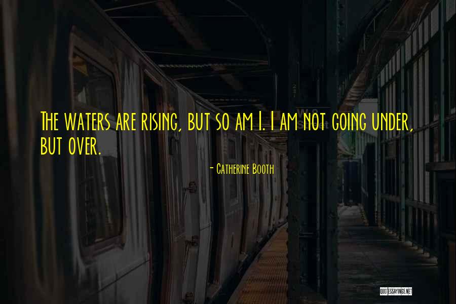 Under Water Quotes By Catherine Booth Under Water Quotes By Catherine Booth