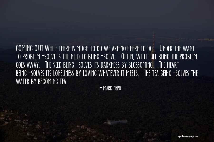 Under Water Quotes By Mark Nepo Under Water Quotes By Mark Nepo