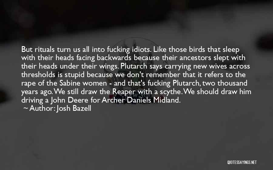 Under Wings Quotes By Josh Bazell