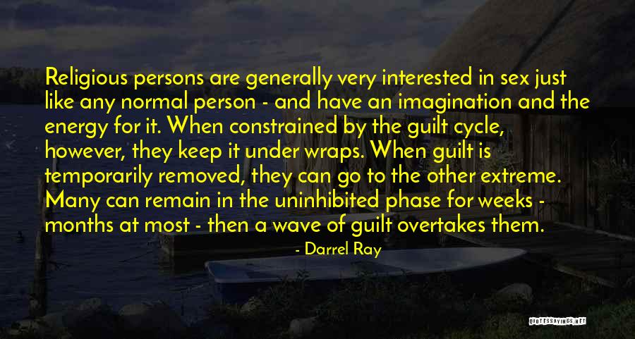 Under Wraps Quotes By Darrel Ray