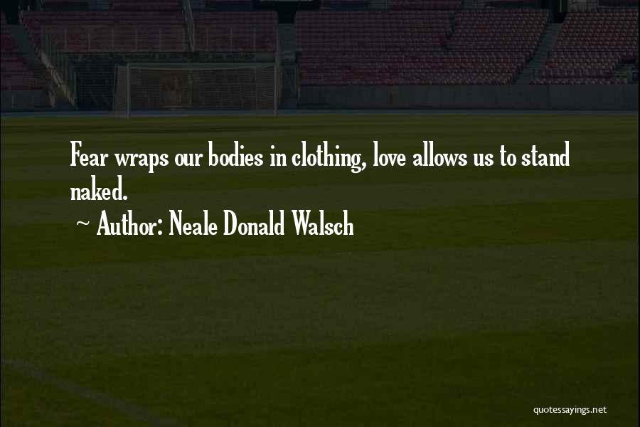 Under Wraps Quotes By Neale Donald Walsch