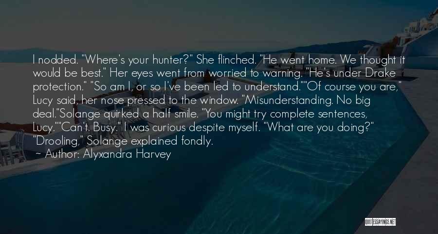 Under Your Nose Quotes By Alyxandra Harvey