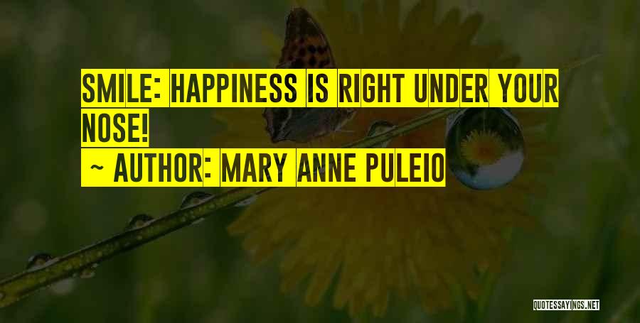 Under Your Nose Quotes By Mary Anne Puleio