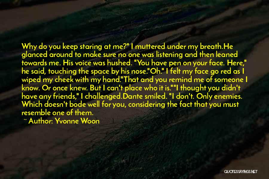 Under Your Nose Quotes By Yvonne Woon