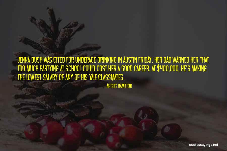 Underage Drinking Quotes By Argus Hamilton Underage Drinking Quotes By Argus Hamilton