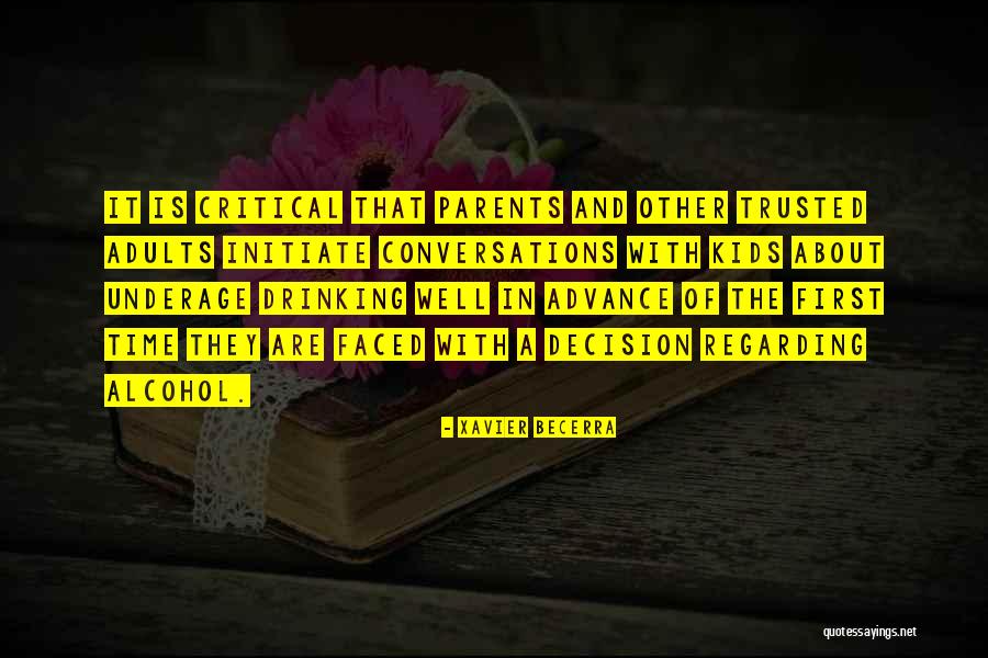 Underage Drinking Quotes By Xavier Becerra Underage Drinking Quotes By Xavier Becerra