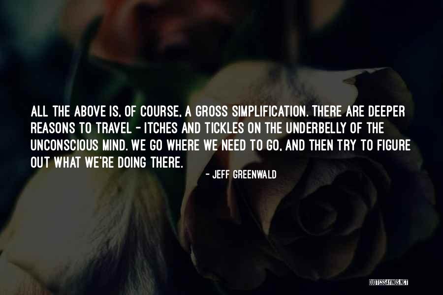 Underbelly Quotes By Jeff Greenwald Underbelly Quotes By Jeff Greenwald