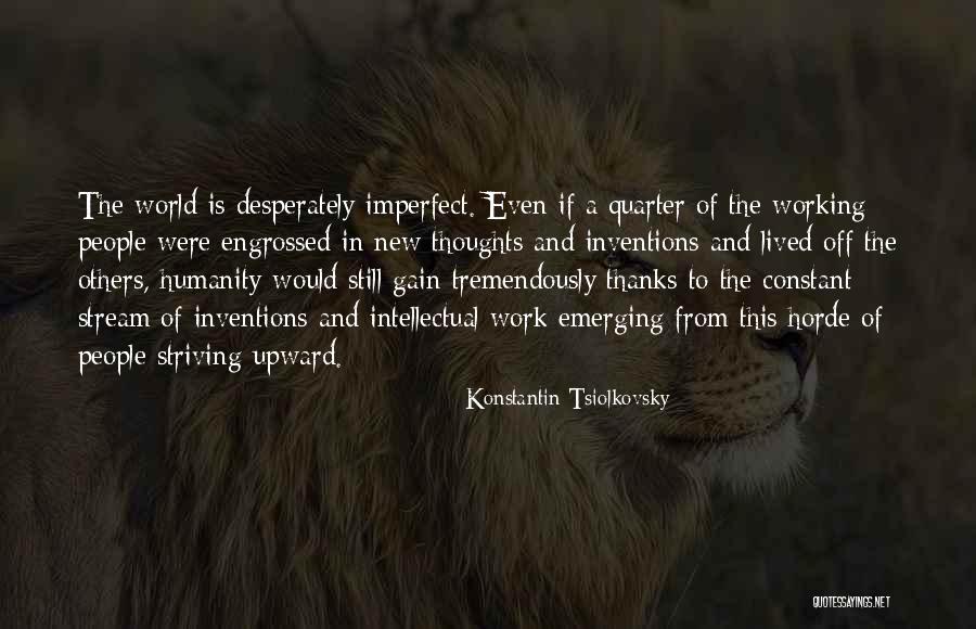 Undercapitalised Quotes By Konstantin Tsiolkovsky Undercapitalised Quotes By Konstantin Tsiolkovsky