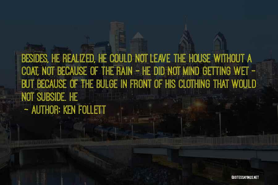 Undercoat Quotes By Ken Follett