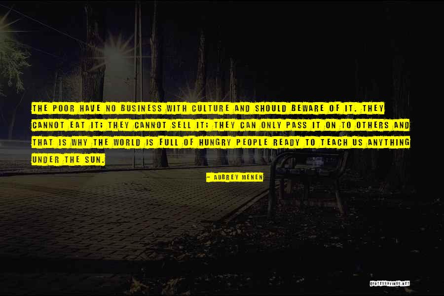 Undercover Billionaire Quotes By Aubrey Menen Undercover Billionaire Quotes By Aubrey Menen