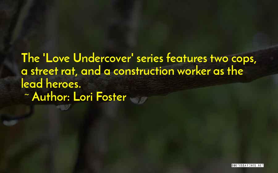 Undercover Love Quotes By Lori Foster