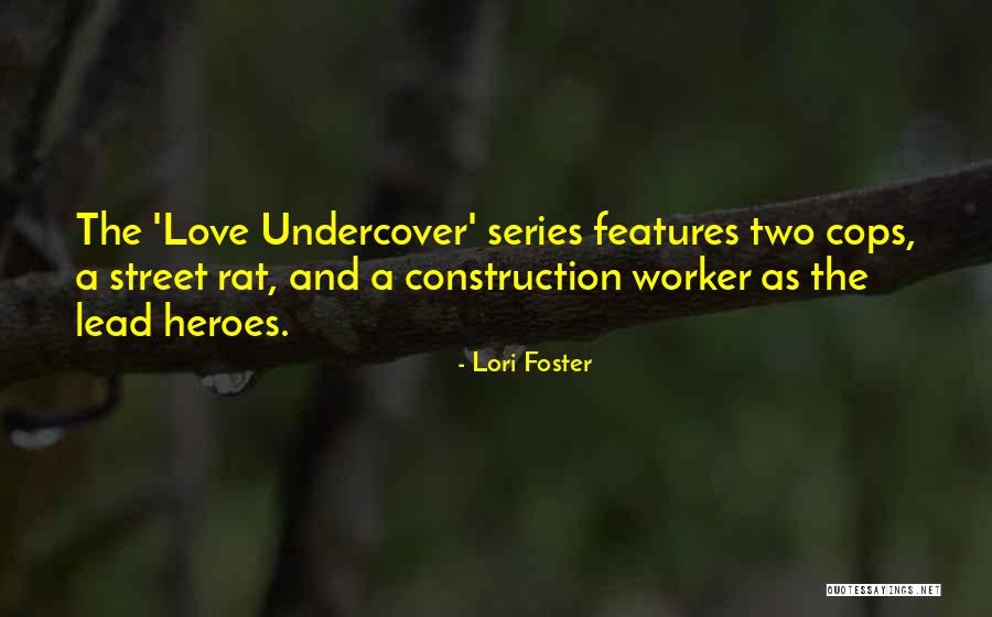 Undercover Quotes By Lori Foster Undercover Quotes By Lori Foster