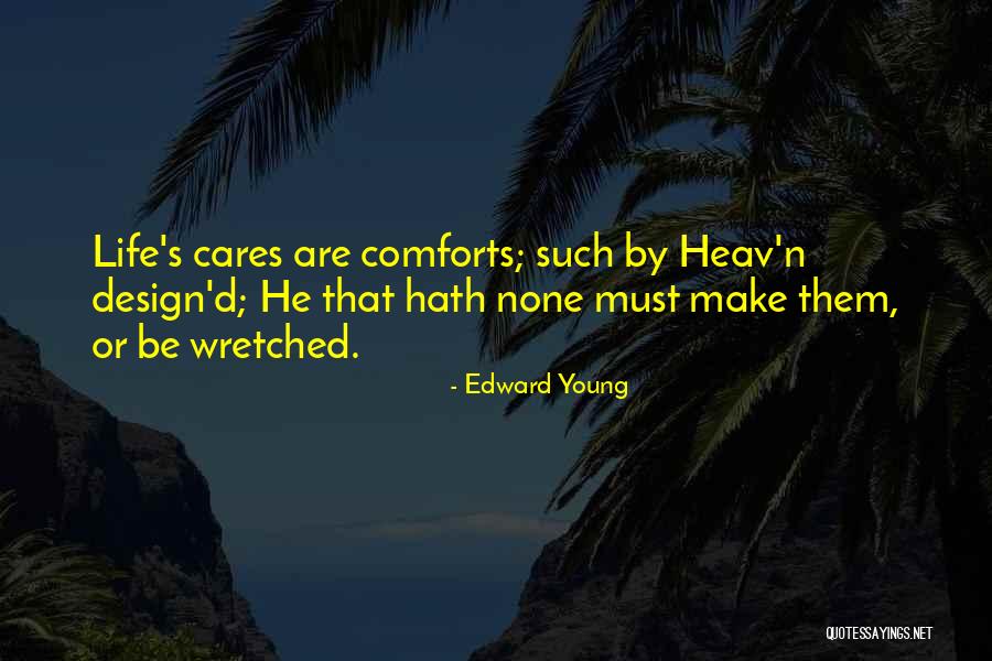 Underdark Creatures Quotes By Edward Young Underdark Creatures Quotes By Edward Young