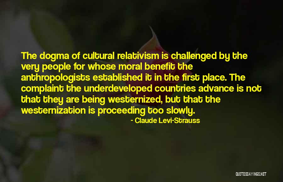 Underdeveloped Countries Quotes By Claude Levi-Strauss Underdeveloped Countries Quotes By Claude Levi-Strauss
